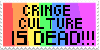 stamp: cringe culture is dead!!! on rainbow background
