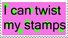 stamp is a gif that gets twisted: text I can twist my stamps