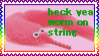 stamp: worm on string next to text heck yeah worm on string